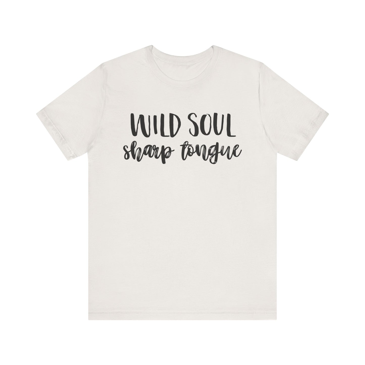 Wild Soul, Sharp Tongue T-Shirt – Bold Feminist Tee for Free Spirits