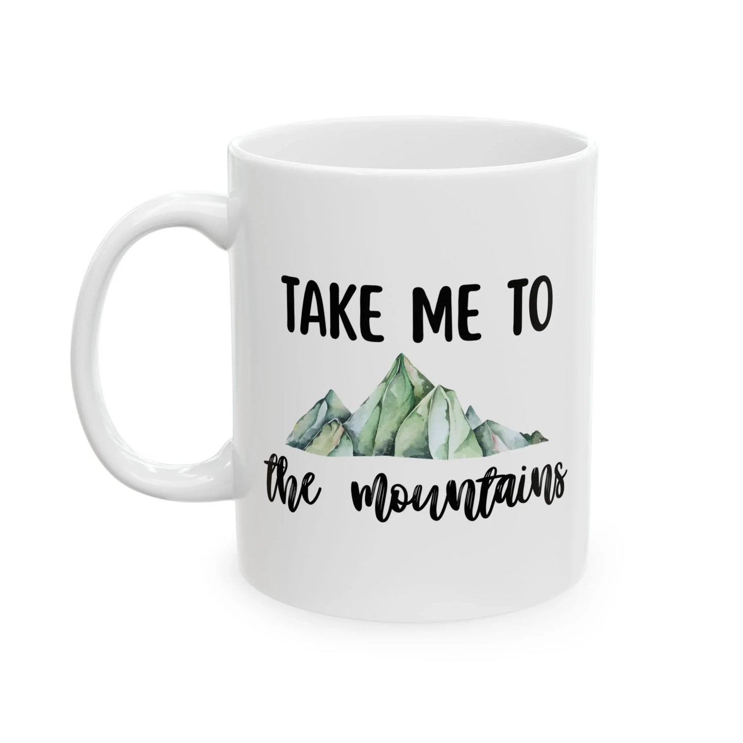 Take Me to the Mountains Mug – Minimalist Mountain Design (11 oz or 15 oz Ceramic)