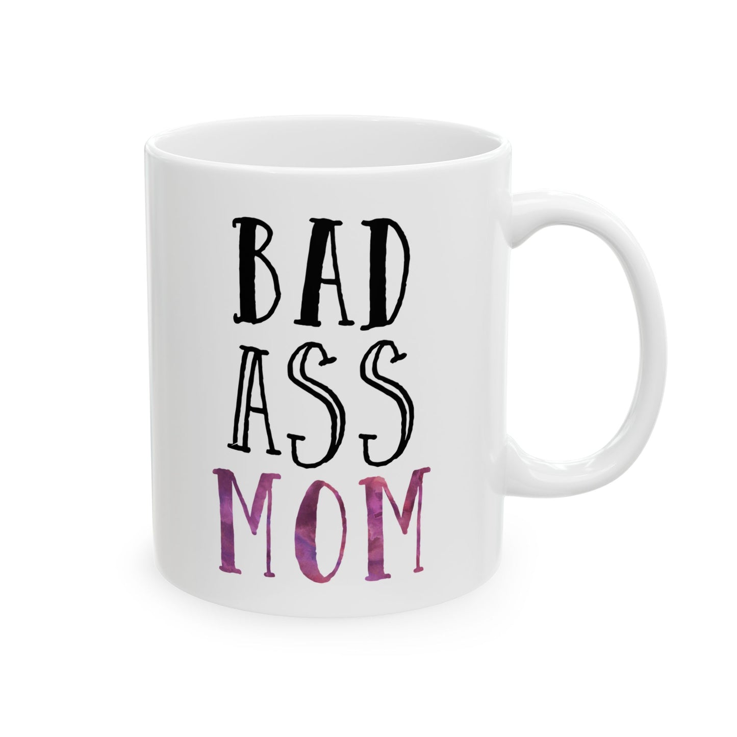 Bad Ass Mom Mug – Gift for Mom - Purple Watercolor Ceramic Mug (11 oz / 15 oz)