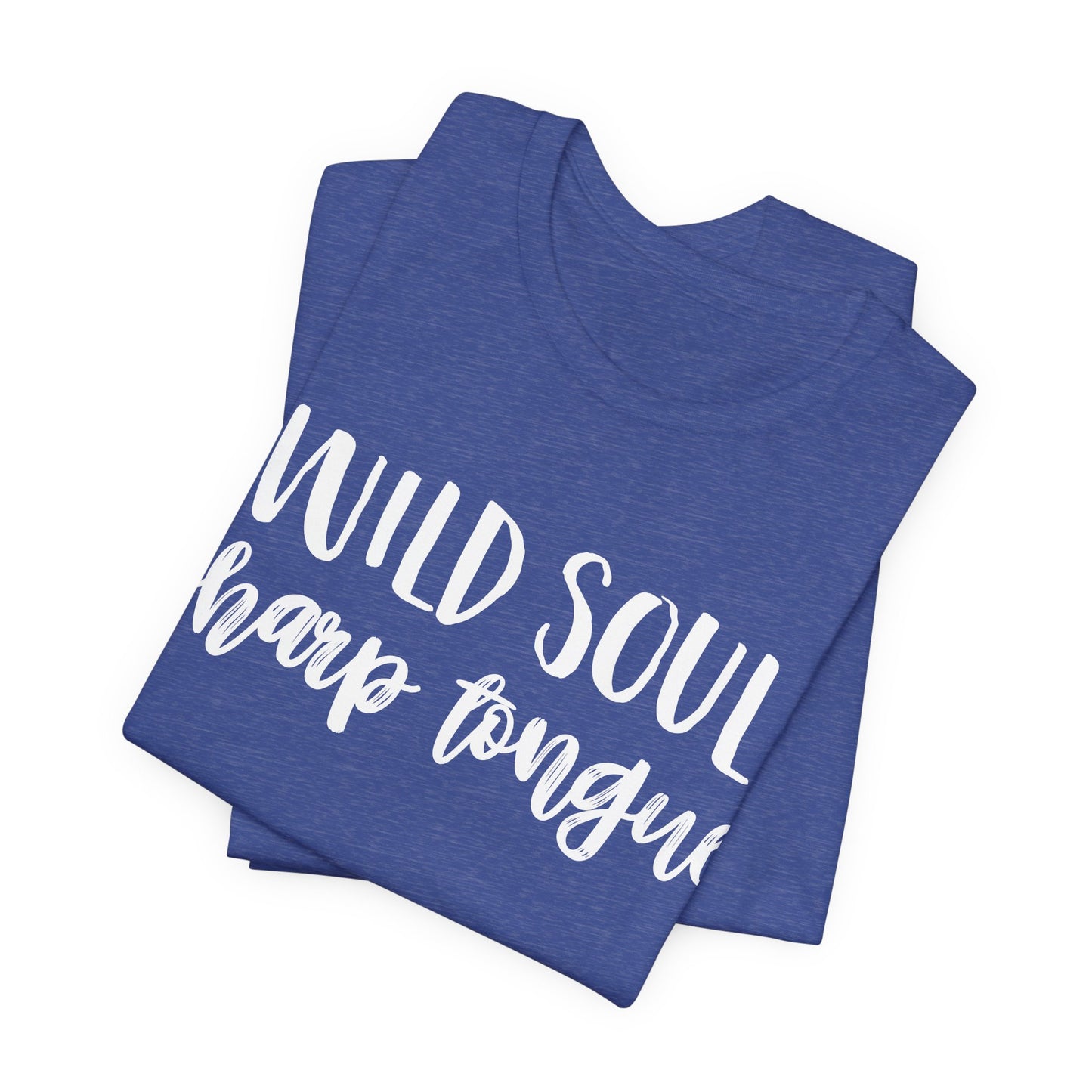 Wild Soul, Sharp Tongue T-Shirt – Bold Feminist Tee for Free Spirits
