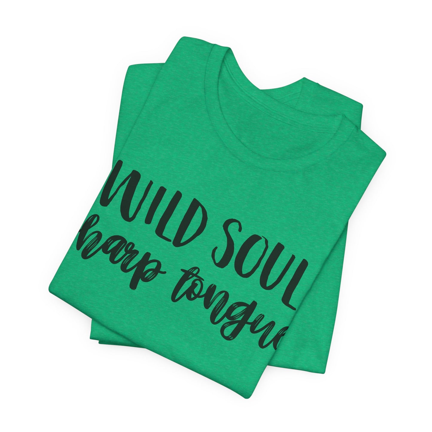 Wild Soul, Sharp Tongue T-Shirt – Bold Feminist Tee for Free Spirits