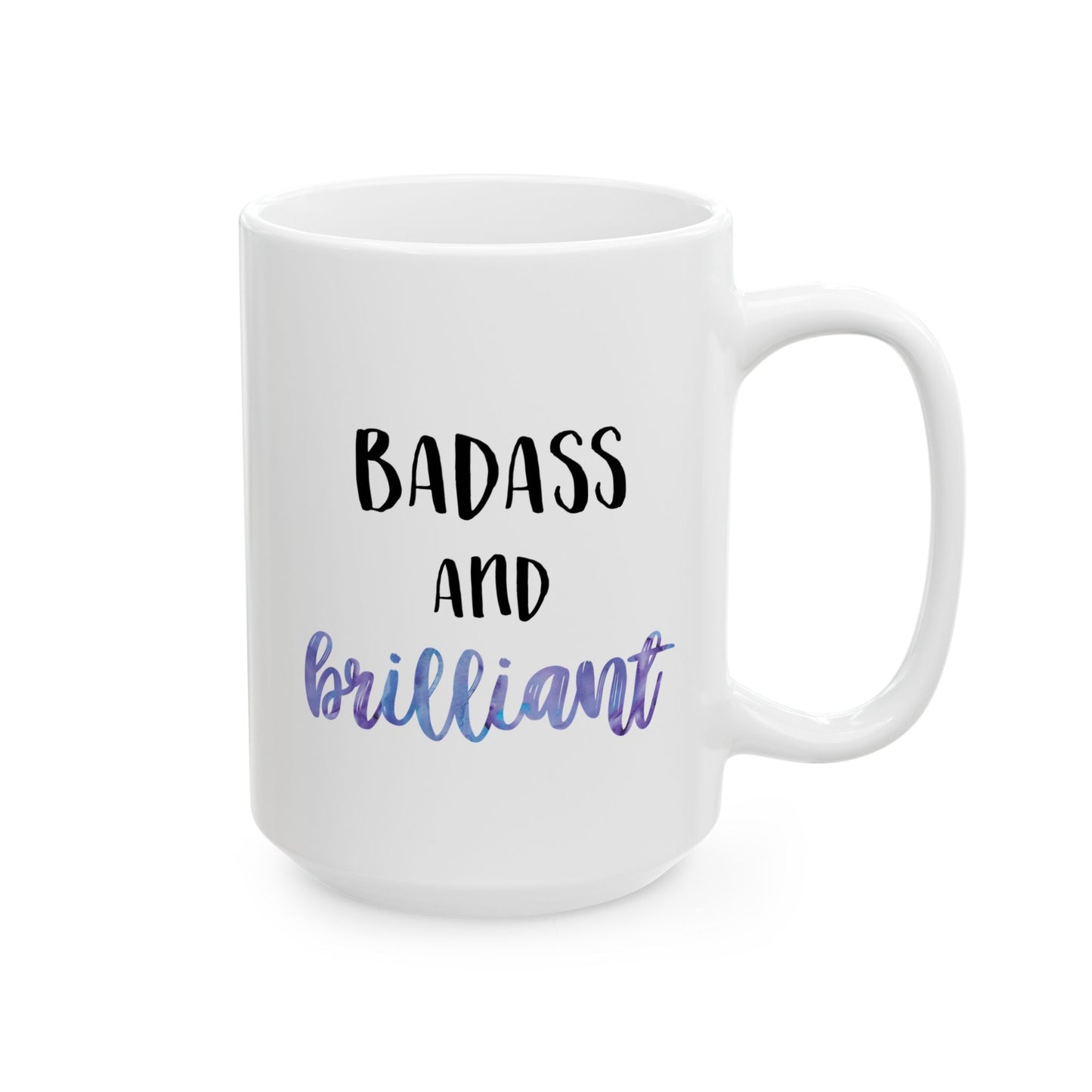 Badass & Brilliant Mug – Pink Watercolor Ceramic Mug (11 oz / 15 oz)