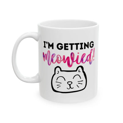 I'm Getting Meowied Mug – Cute Cat Face Engagement Mug (11 oz or 15 oz)