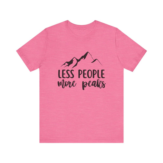 Less People More Peaks T-Shirt – Mountain Design for Hikers & Introverts | Bella+Canvas Tee