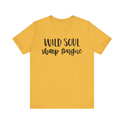Wild Soul, Sharp Tongue T-Shirt – Bold Feminist Tee for Free Spirits