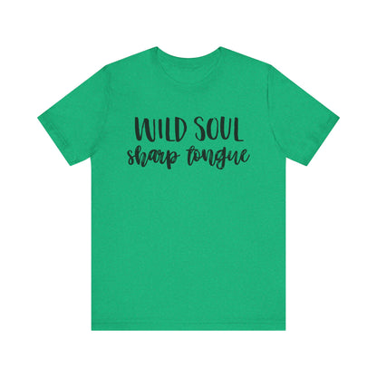 Wild Soul, Sharp Tongue T-Shirt – Bold Feminist Tee for Free Spirits