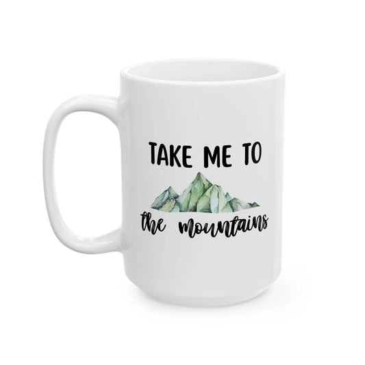 Take Me to the Mountains Mug – Minimalist Mountain Design (11 oz or 15 oz Ceramic)