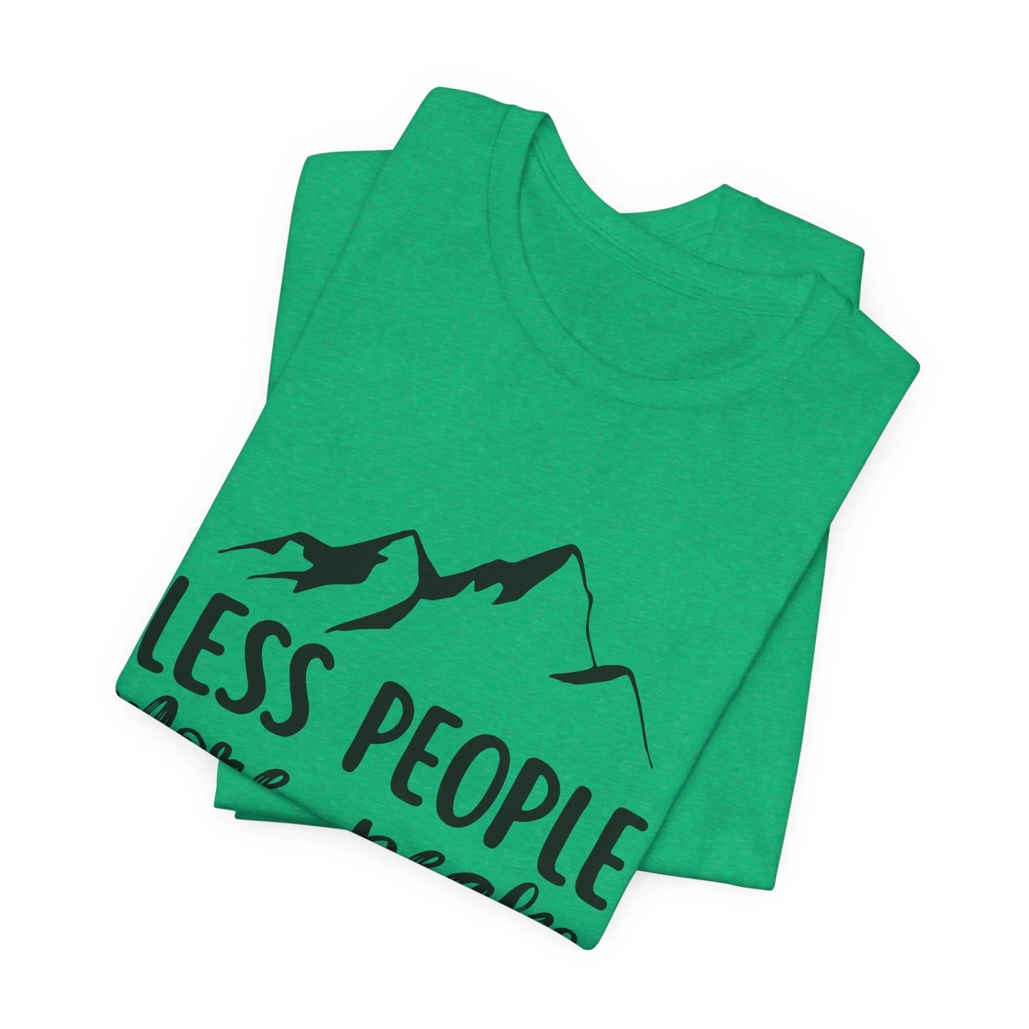 Less People More Peaks T-Shirt – Mountain Design for Hikers & Introverts | Bella+Canvas Tee