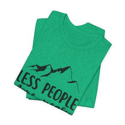 Less People More Peaks T-Shirt – Mountain Design for Hikers & Introverts | Bella+Canvas Tee