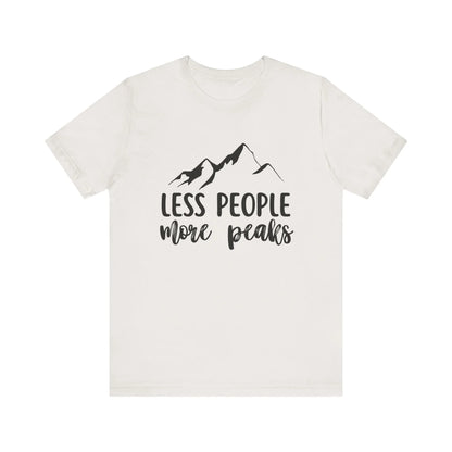 Less People More Peaks T-Shirt – Mountain Design for Hikers & Introverts | Bella+Canvas Tee
