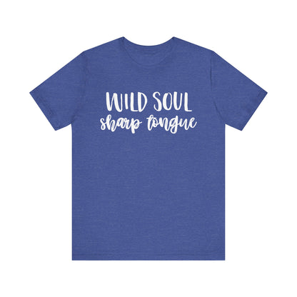 Wild Soul, Sharp Tongue T-Shirt – Bold Feminist Tee for Free Spirits