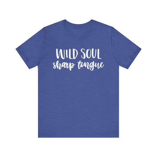 Wild Soul, Sharp Tongue T-Shirt – Bold Feminist Tee for Free Spirits
