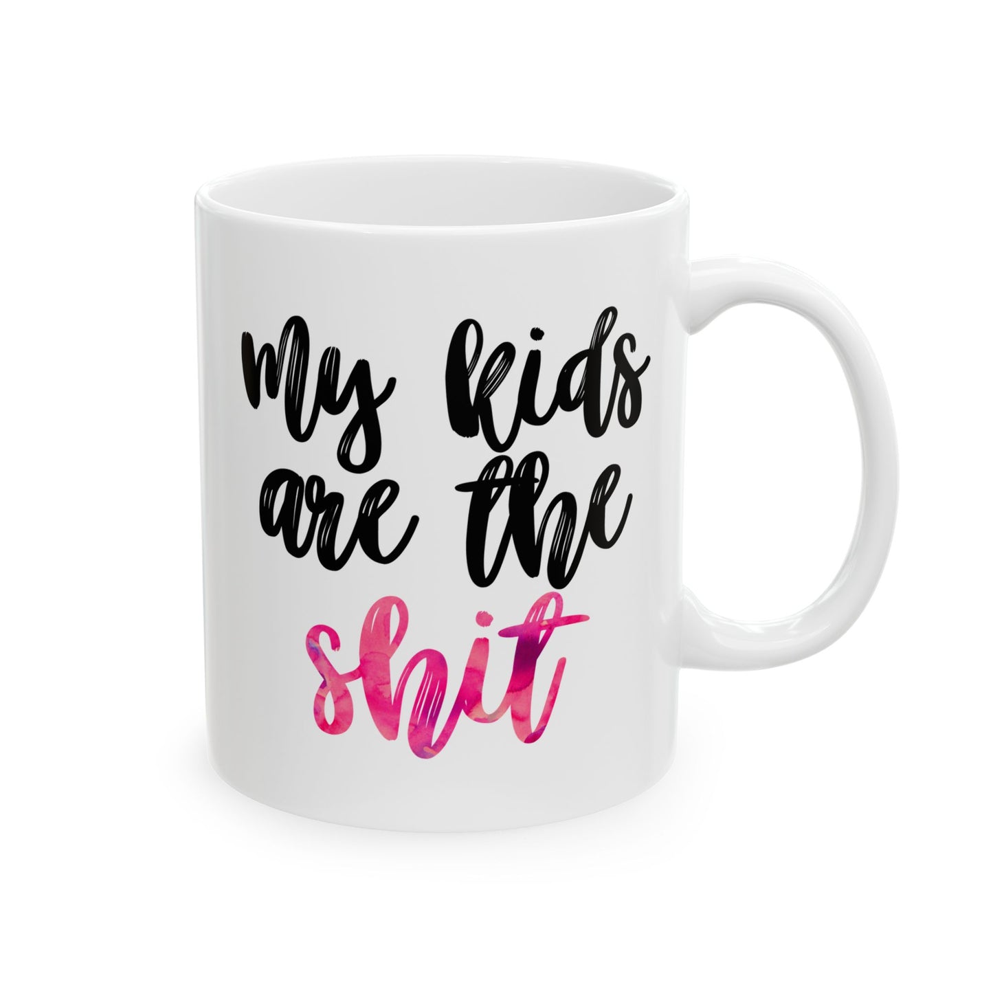 My Kids Are the Sh*t Mug – 11 oz / 15 oz - Gift for Mom - Funny Pink Watercolor Ceramic Mug