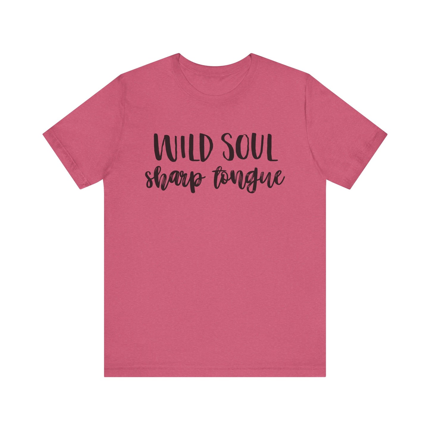 Wild Soul, Sharp Tongue T-Shirt – Bold Feminist Tee for Free Spirits