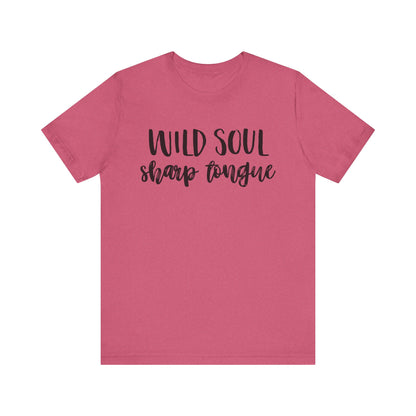 Wild Soul, Sharp Tongue T-Shirt – Bold Feminist Tee for Free Spirits