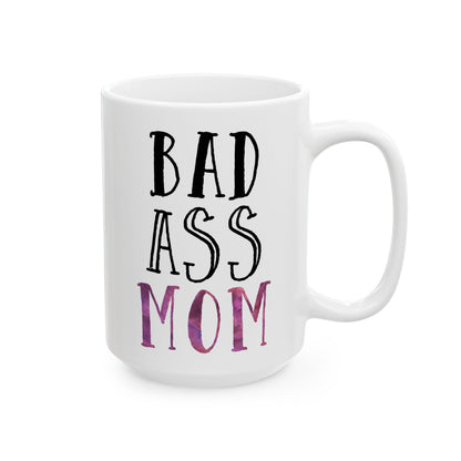 Bad Ass Mom Mug – Gift for Mom - Purple Watercolor Ceramic Mug (11 oz / 15 oz)