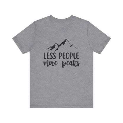 Less People More Peaks T-Shirt – Mountain Design for Hikers & Introverts | Bella+Canvas Tee