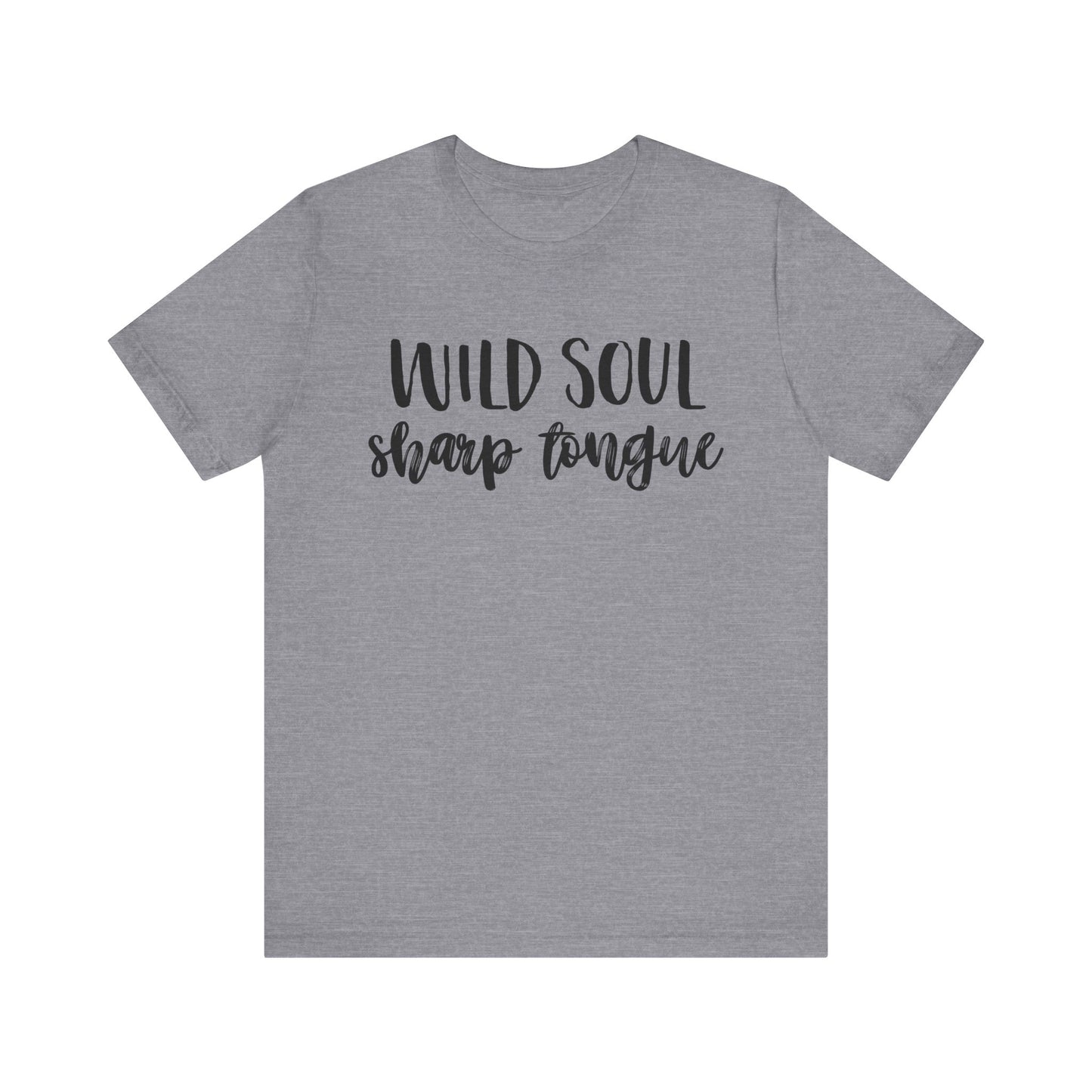 Wild Soul, Sharp Tongue T-Shirt – Bold Feminist Tee for Free Spirits