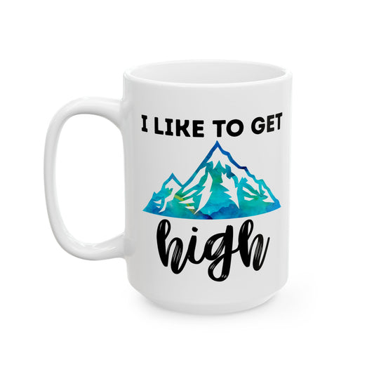 I Like to Get High Mountain Mug – Funny Hiking Coffee Cup with Blue Green Watercolor, Outdoor Lover Gift, Nature-Inspired Camp Mug